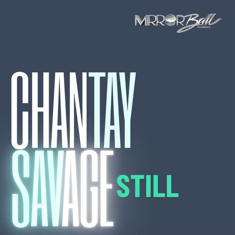 Chantay Savage: 7-Still, Single 7"