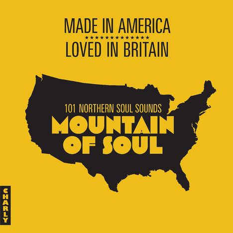 Text: "Made in America, Loved in Britain. 101 Northern Soul Sounds. Mountain of Soul." Silhouette der USA auf gelbem Hintergrund.