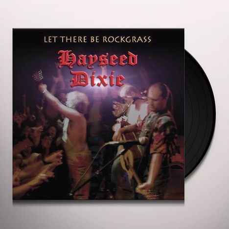 Hayseed Dixie: Let There Be Rockgrass (Reissue) (45 RPM) (RSD 2024), 2 LPs