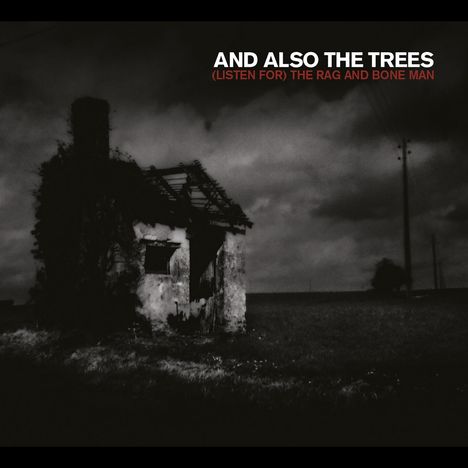 And Also The Trees: The Rag & Bone Man, CD