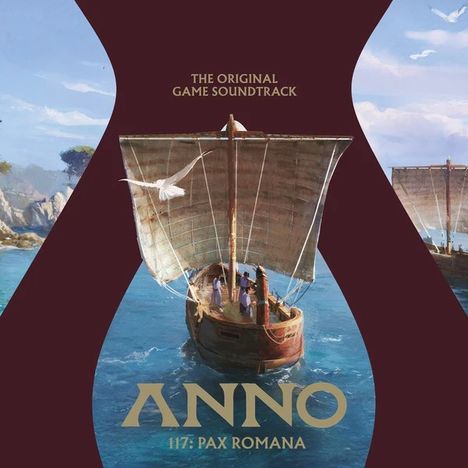"THE ORIGINAL GAME SOUNDTRACK. ANNO 117: PAX ROMANA." Illustration eines antiken Schiffs auf einem blauen Meer.