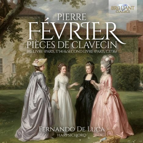 Pierre FÉVRIER "Pièces de Clavecin" mit drei elegant gekleideten Frauen in einem Garten.