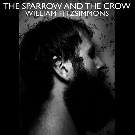 William Fitzsimmons: The Sparrow And The Crow, CD
