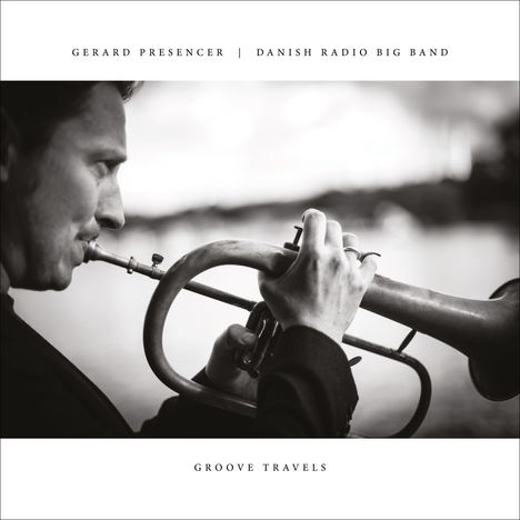 Gerard Presencer (geb. 1972): Groove Travels, LP