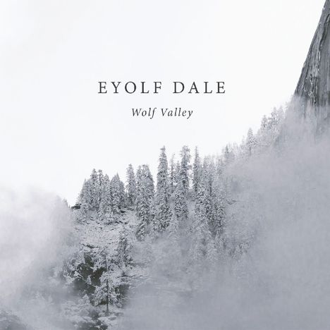 Eyolf Dale (geb. 1985): Wolf Valley, CD