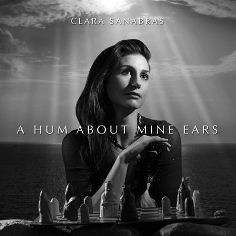 Clara Sanabras (2. Hälfte 20. Jahrhundert): A Hum About Mine Ears, CD