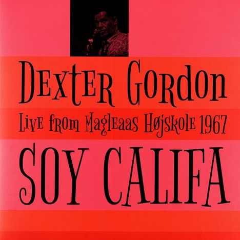 Dexter Gordon (1923-1990): Soy Califa (180g), Single 12"