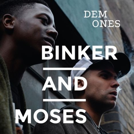 Binker &amp; Moses: Dem Ones (180g), LP