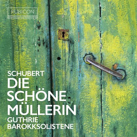 Franz Schubert (1797-1828): Die schöne Müllerin D.795 (in der Bearbeitung für Tenor,Streichtrio,Kontrabass,Gitarre von Thomas Guthrie), CD