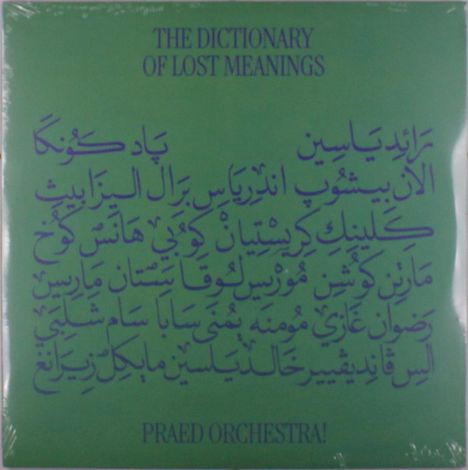 "The Dictionary of Lost Meanings," grüne Fläche, blauer Text, arabische Schrift, unten: "Praed Orchestra!"