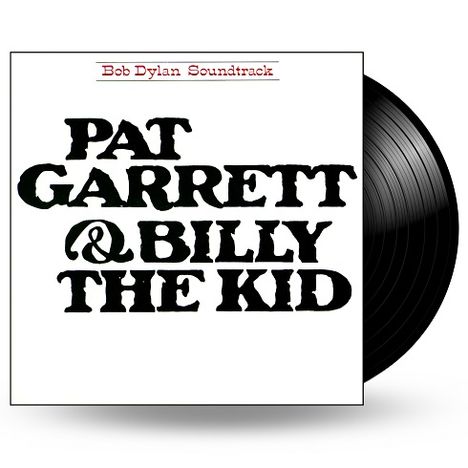 Bob Dylan: Pat Garrett &amp; Billy The Kid (180g) (Limited Special Edition), LP