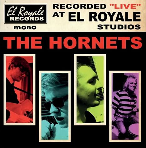 "THE HORNETS" steht groß in Rot. Oben: "Recorded 'Live' at El Royale Studios". Vier Musikerfotos unten.