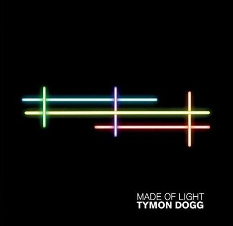 Tymon Dogg: Made of Light, 2 CDs