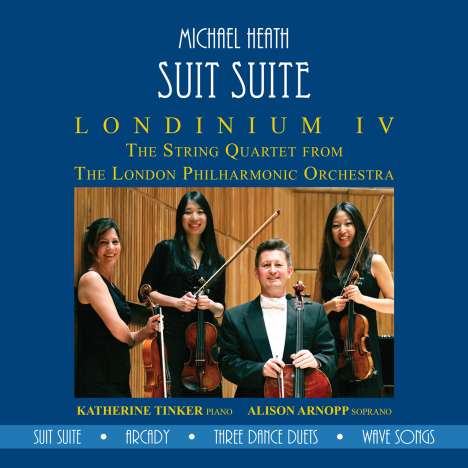 Michael Heath (20. Jahrhundert): Streichquartett "Suit Suite", CD