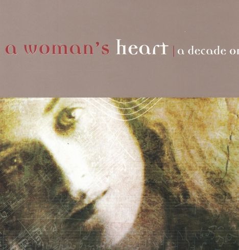 A Woman's Heart: A Decade On, CD