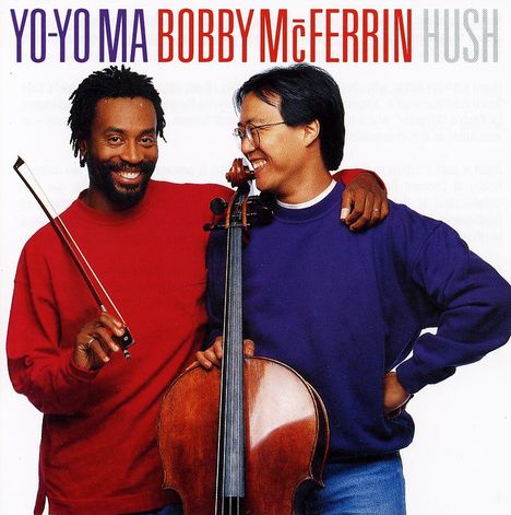 Bobby McFerrin &amp; Yo-Yo Ma - Hush, CD