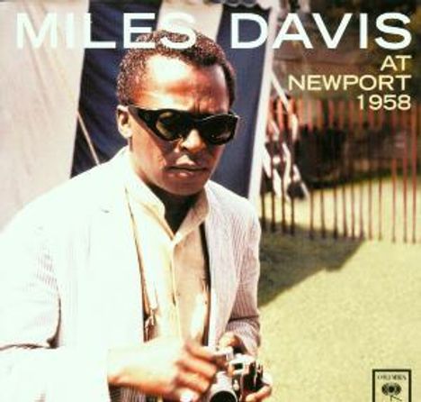 Miles Davis (1926-1991): At Newport 1958, CD