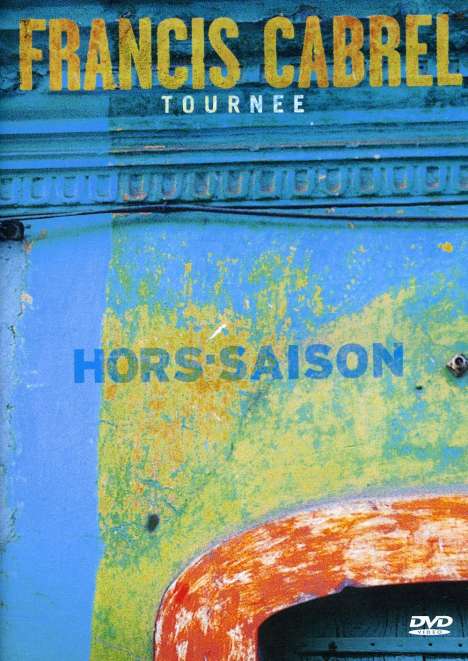 Francis Cabrel: Tournee Hors-Saison, DVD