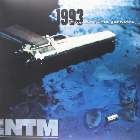 Supreme NTM: 1993... J'appuie Sur La Gachette..., LP