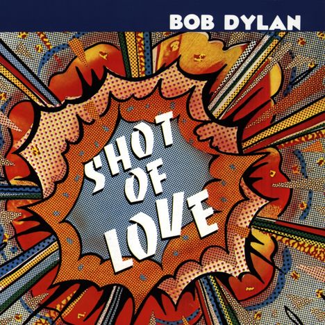 Bob Dylan: Shot Of Love, CD