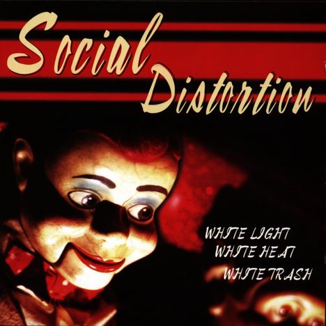 Social Distortion: White Light, White Heat, White Trash, CD