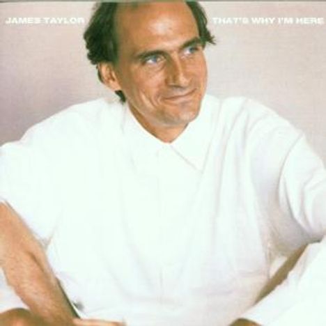 James Taylor: That's Why I'm Here, CD