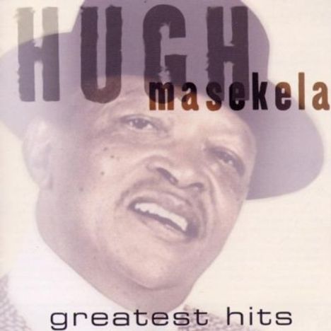 Hugh Masekela (1939-2018): Greatest Hits, CD