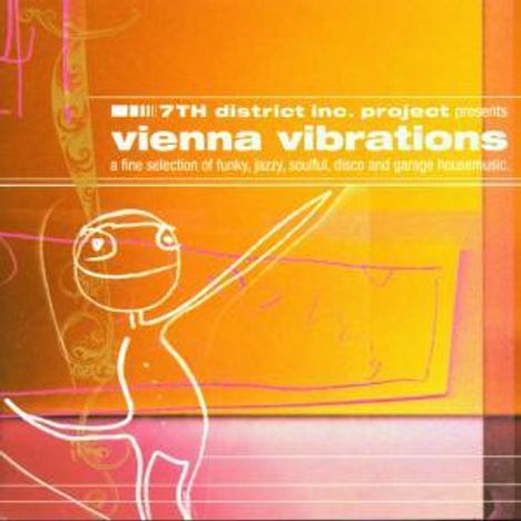 7th District Inc. Project Presents Vienna Vibrations, CD