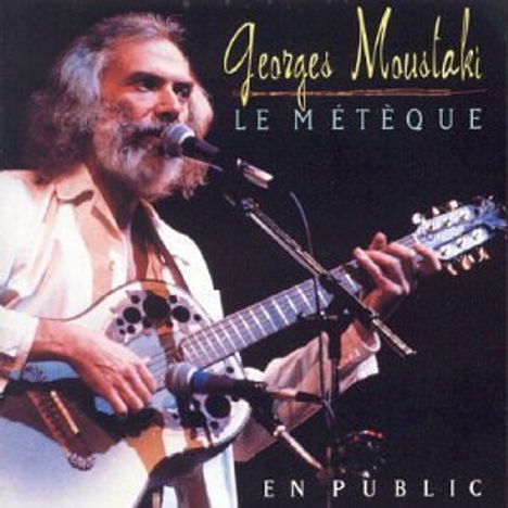 Georges Moustaki: Le Meteque On Public, CD