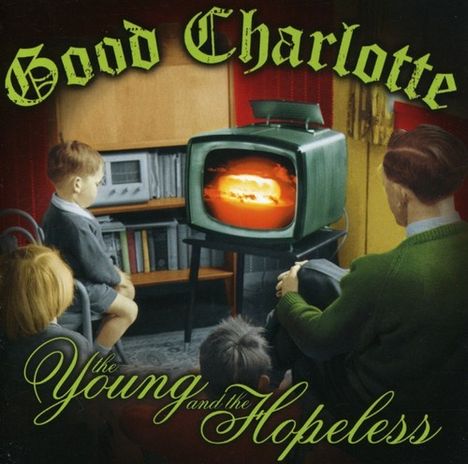 Good Charlotte: The Young And The Hopeless, CD