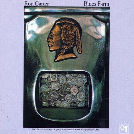 Ron Carter (geb. 1937): Blues Farm, CD