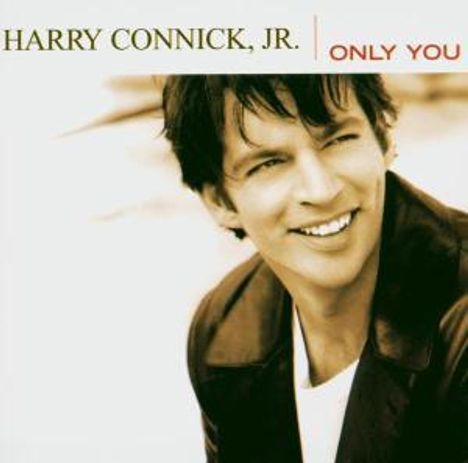 Harry Connick Jr. (geb. 1967): Only You, CD