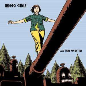 Indigo Girls: All That We Let In, CD