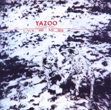 Yazoo    (Yaz): You &amp; Me Both, CD