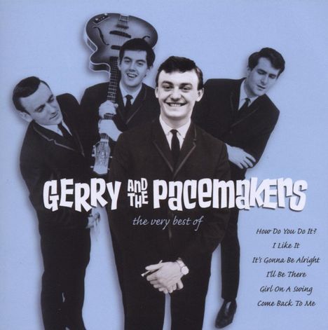 Gerry &amp; The Pacemakers: The Very Best Of Gerry &amp; The Pacemakers, CD