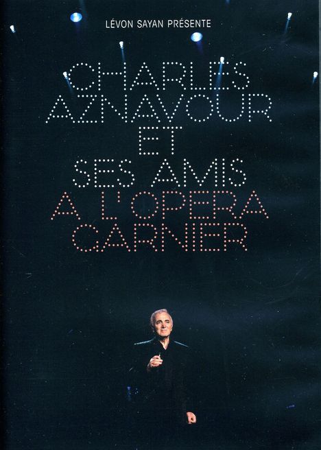 Charles Aznavour (1924-2018): Charles Aznavour Et Ses Amis A L'Opera Garnier, DVD