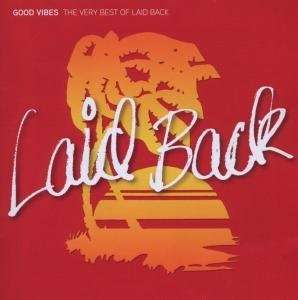 Laid Back: Good Vibes: The Very Best Of Laid Back, 2 CDs
