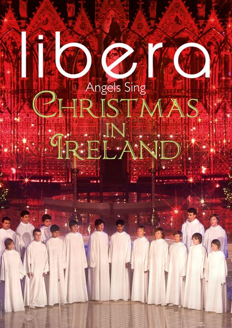 Libera: Angels Sing: Christmas In Ireland, DVD