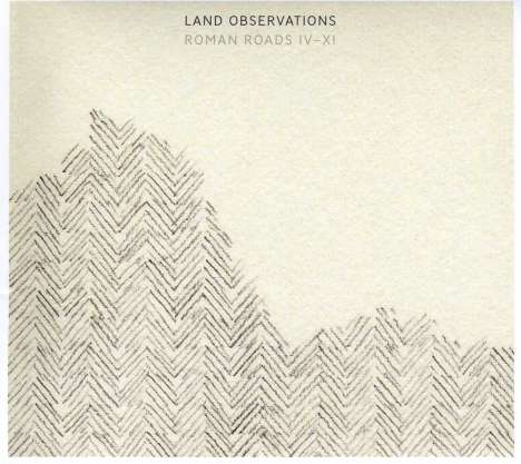 Land Observations: Roman Roads IV - XI, CD