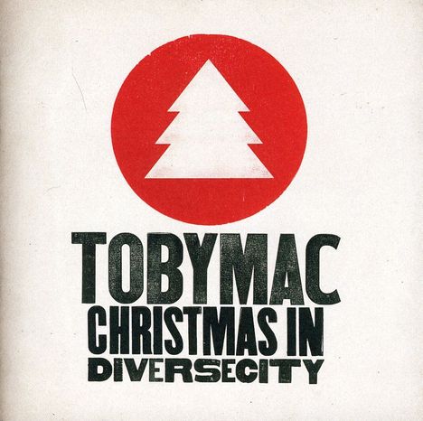 TobyMac: Christmas In Diverse City, CD