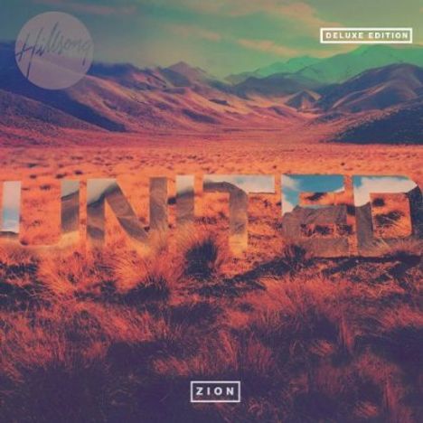 Hillsong UNITED: Zion (Deluxe Edition), 1 CD und 1 DVD