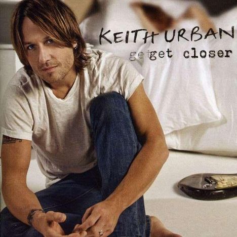 Keith Urban: Get Closer, CD