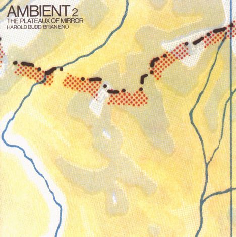 Brian Eno &amp; Harold Budd: Ambient 2 / The Plateaux Of Mirror, CD