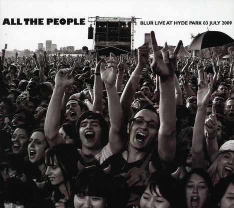 Blur: All The People:Blur Live At Hyde Park 3.7.2009 (Ltd.Edition), 2 CDs