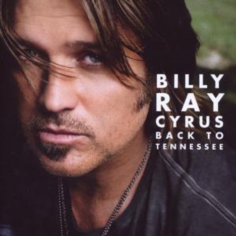 Billy Ray Cyrus: Back To Tennessee, CD