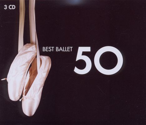 50 Best Ballett, 3 CDs