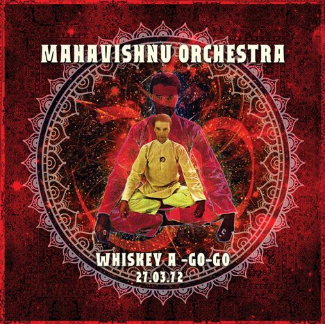 Mahavishnu Orchestra: Whiskey A-Go-Go: 27.03.1972 (Historic Radio Recording), CD