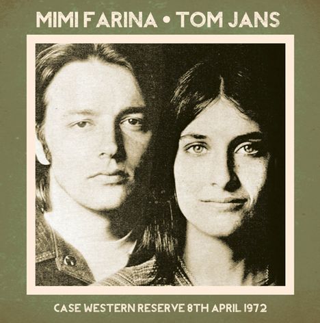 Mimi Farina & Tom Jans: Case Western Reserve 8th April 1972, CD