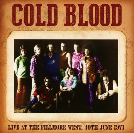 Cold Blood: Live At The Fillmore West 30th June 1971, CD