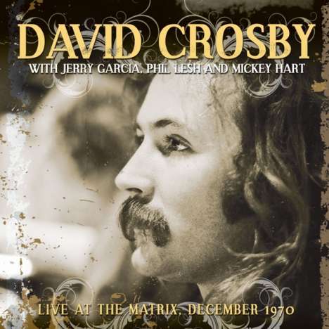 David Crosby: Live At The Matrix, December 1970, CD